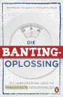 Die Banting-oplossing: Jou laekoolhidraat-gids tot permanente gewigsverlies