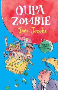 Title: Oupa Zombie, Author: Jaco Jacobs