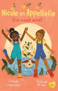 Title: Nicole en Appelliefie: Die nuwe maat, Author: Wendy Maartens