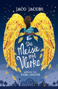 Title: Die Meisie met Vlerke, Author: Jaco Jacobs