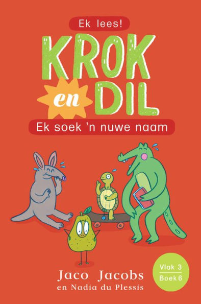 Krok en Dil Vlak 3 Boek 6: Ek soek 'n nuwe naam