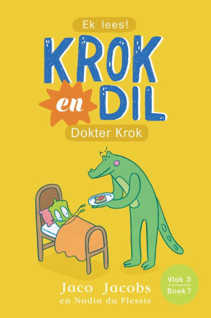 krok-en-dil-vlak-3-boek-7-dokter-krok-by-jaco-jacobs-nadia-du-plessis