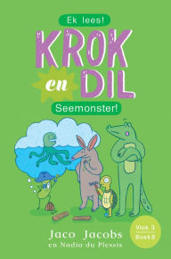 Title: Krok en Dil Vlak 3 Boek 8: Seemonster!, Author: Jaco Jacobs