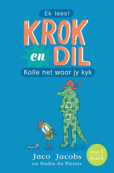 Krok en Dil Vlak 3 Boek 9: Kolle net waar jy kyk