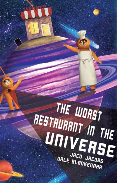 the-worst-restaurant-in-the-universe-by-jaco-jacobs-dale-blankenaar