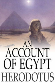 Title: An Account of Egypt, Author: Herodotus