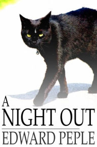 Title: A Night Out, Author: Edward Peple