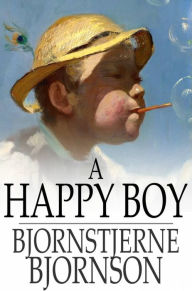 Title: A Happy Boy, Author: Bjornstjerne Bjornson