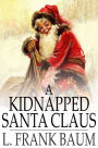 A Kidnapped Santa Claus