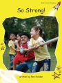 So Strong!