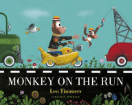 Title: Monkey on the Run, Author: Leo Timmers