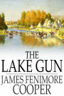 The Lake Gun