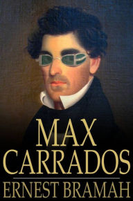 Title: Max Carrados, Author: Ernest Bramah
