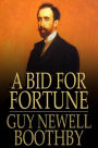 A Bid for Fortune: Or Dr. Nikola's Vendetta
