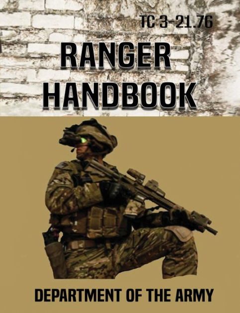 Ranger Handbook: Tc 3-21.76 By Department Of The Army, Paperback 