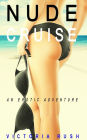 Nude Cruise: An Erotic Fantasy ( LGBT Erotica )