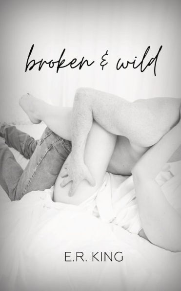 Broken & Wild