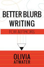 Better Blurb Writing for Authors