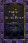 The Garden of Rumi's Poetry: A Collection of the Best Poems of Rumi