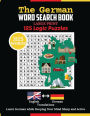 The German Word Search Book: 3125 Word Puzzle with Large Print. German Language Learning Book with 125 Logic Puzzles for Adults for Healthy Mind