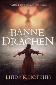 Title: Im Banne des Drachen, Author: Linda K. Hopkins
