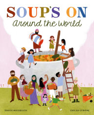 Title: Soup's On Around the World, Author: Waissbluth