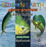 Title: KIDS ON EARTH - Mahi Mahi Fish - Costa Rica, Author: Sensei Paul David