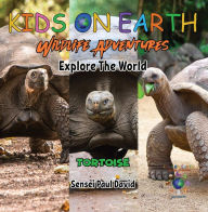 Title: KIDS ON EARTH - Tortoise - Ecuador, Author: Sensei Paul David
