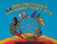 Title: Dreamcatcher: Grandmother's Web, Author: David Bouchard
