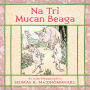 Na Trï¿½ Mucan Bheaga: The Three Little Pigs in Scottish Gaelic