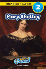 Title: Mary Shelley: Remarkable People (Engaging Readers, Level 2), Author: Leslie Buffam