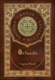 Title: Orlando (Royal Collector's Edition) (Case Laminate Hardcover with Jacket), Author: Virginia Woolf