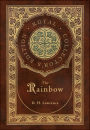 The Rainbow (Royal Collector's Edition) (Case Laminate Hardcover with Jacket)