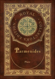 Parmenides (Royal Collector's Edition) (Case Laminate Hardcover with Jacket)