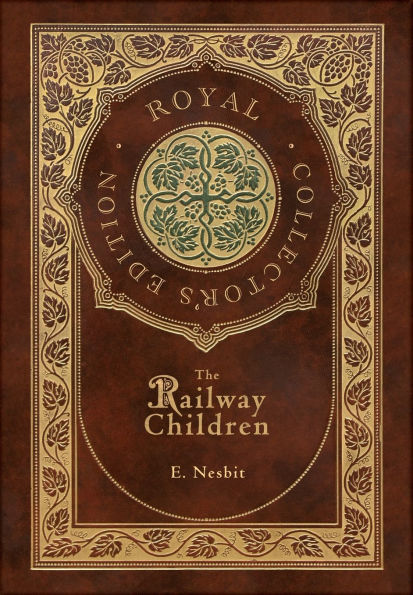 The Railway Children (Royal Collector's Edition) (Case Laminate Hardcover with Jacket)