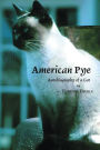 American Pye: Autobiography of a Cat