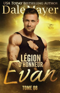 Title: Légion d'honneur: Evan (French), Author: Dale Mayer