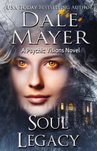 Title: Soul Legacy, Author: Dale Mayer