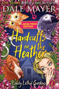 Title: Handcuffs in the Heather, Author: Dale Mayer