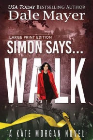 Title: Simon Says... Walk, Author: Dale Mayer