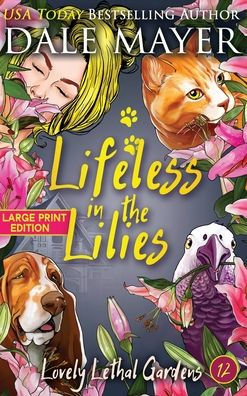 Lifeless in the Lilies