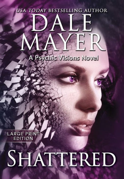 Shattered: A Psychic Visions Novel