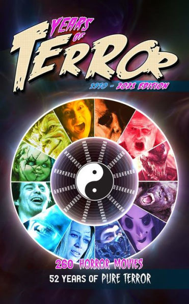 Years of Terror (2021): 260 Horror Movies, 52 Years of Pure Terror