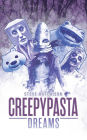 Creepypasta Dreams