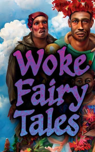 Title: Woke Fairy Tales, Author: Matti Charlton