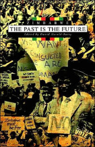 Title: Zimbabwe. the Past Is the Future, Author: David Harold-Barry