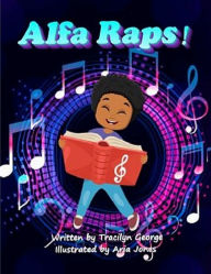 Title: Alfa Raps, Author: Tracilyn George