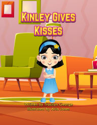 Title: Kinley Gives Kisses, Author: Tracilyn George