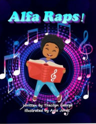 Title: Alfa Raps, Author: Tracilyn George