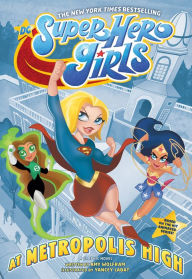 Title: DC Super Hero Girls: At Metropolis High, Author: Amy Wolfram